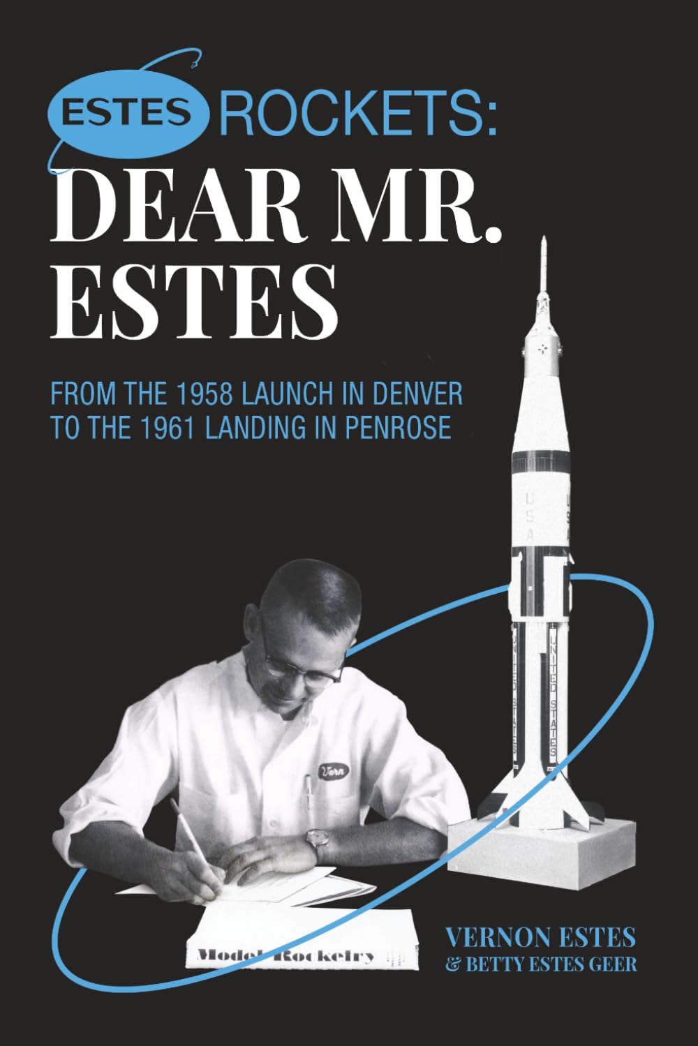 Cover of the book Estes Rockets: Dear Mr. Estes